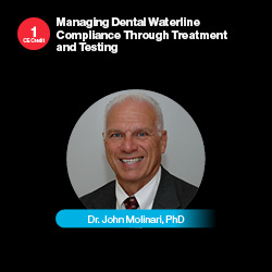 Managing Dental Waterline Compliance Through Treatment and Testing